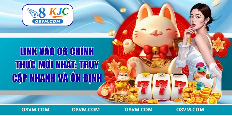 Link Vào O8