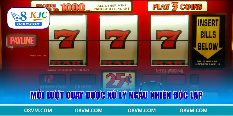 Mỗi lượt quay được xử lý ngẫu nhiên độc lập